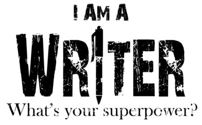 I am a Writer, What's your Superpower? B