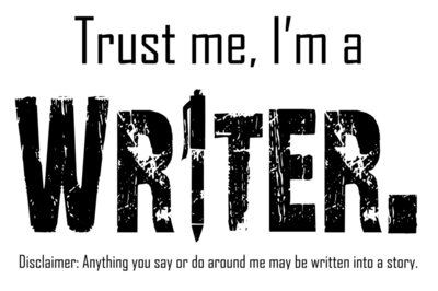 Trust Me, I'm a Writer