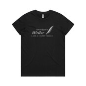 I am not just a Writer I AM A STORYTELLER